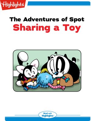 cover image of The Adventures of Spot: Sharing a Toy